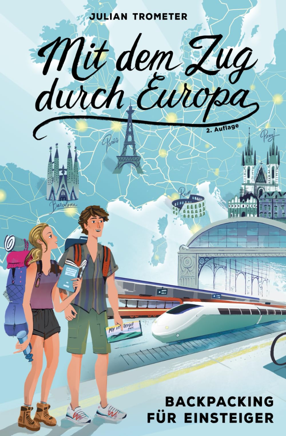 Mit dem Zug durch Europa: Backpacking für Einsteiger book