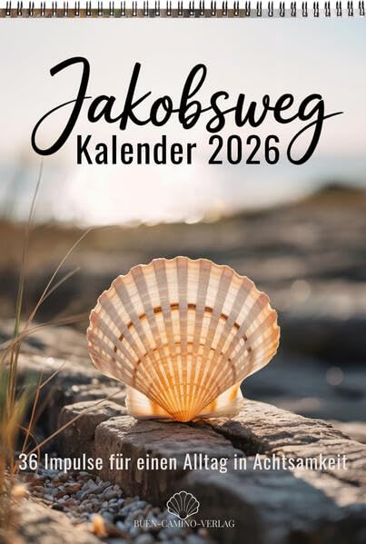 Jakobsweg-Kalender 2026 – 36 Impulse für Achtsamkeit, Herz und Seele: Spiritueller Kalender mit 36 Impulsen und stimmungsvollen Bildern vom Jakobsweg. ... Inspiration und innere Ruhe im Jahr 2026 Lifestyle