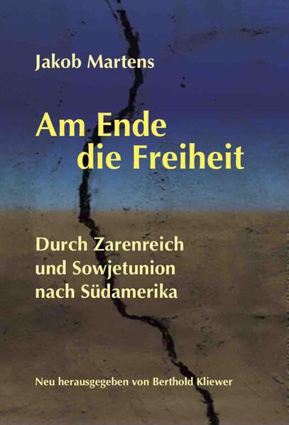 Am Ende die Freiheit: Durch Zarenreich und Sowjetunion nach Südamerika Contemporary literature