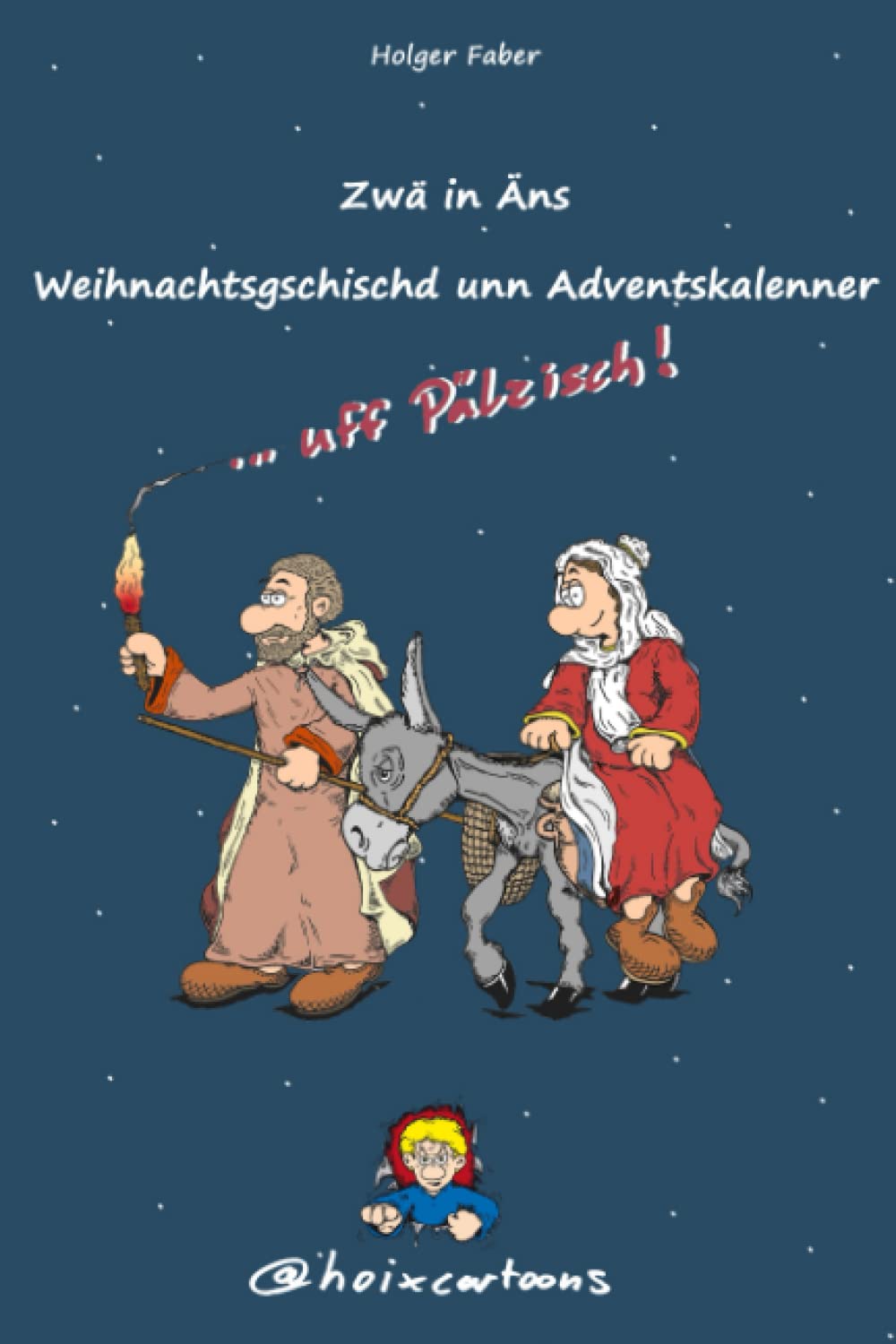 Zwä in Äns - Weihnachtsgschischd unn Adventskalenner uff Pälzisch Fairy Tales & Legends