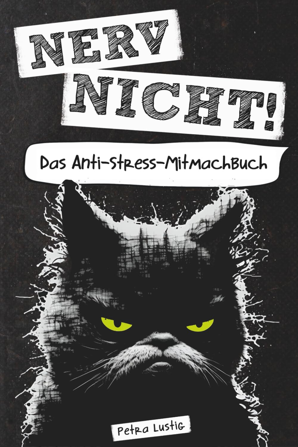 Nerv nicht! Das Anti-Stress-Mitmachbuch: Lustiges Geschenk für Frauen, Männer & gestresste Seelen - Nervennahrung fürs Büro und als Abschiedsgeschenk für Kollegen Humour & Satire