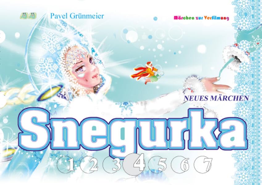 Snegurka. Neues Märchen 4 Fairy Tales & Legends