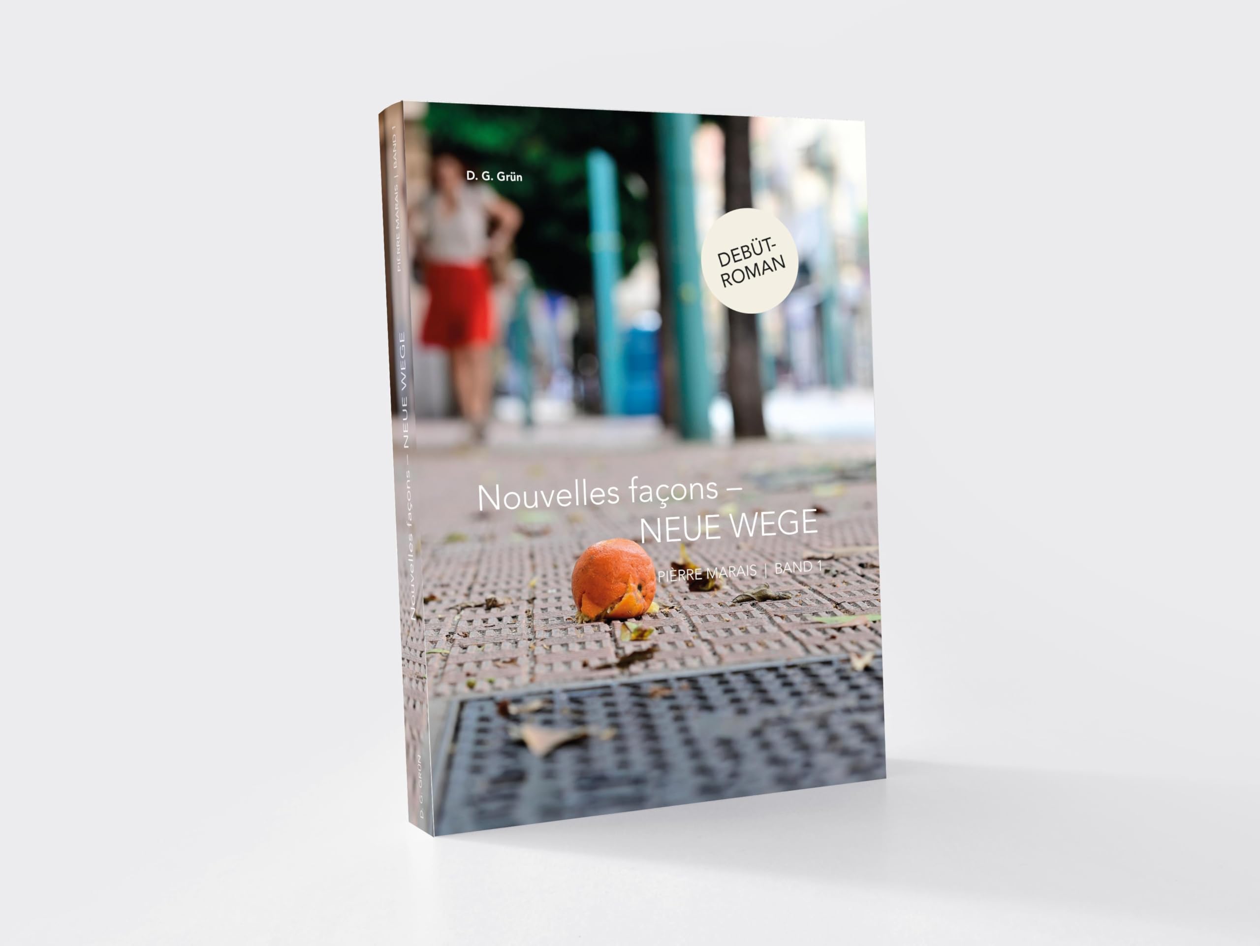 Nouvelles facons - Neue Wege: Pierre Marias Band 1 Contemporary literature