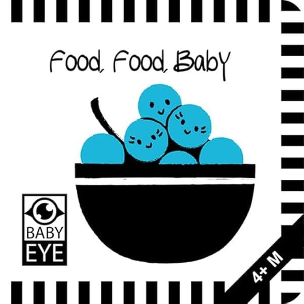 Food, Food, Baby: Kontrastreiches Faltbuch für Babys · Kontrastbuch angepasst an Babyaugen · Schwarz Weiß Primärfarben Buch für Neugeborene · Mein erstes Bilderbuch · Montessori Buch Film, Art & Culture