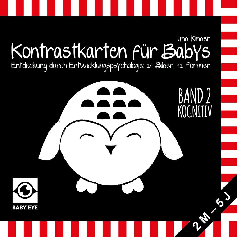 BABY EYE Kontrastkarten für Babys und Kinder: Band 2 - Kognitiv · Entwicklung durch Entwicklungspsychologie: 24 Bilder, 12 Formen · Schwarz-Weiß und Rot · Meine ersten Bilder · Montessori Computer Science