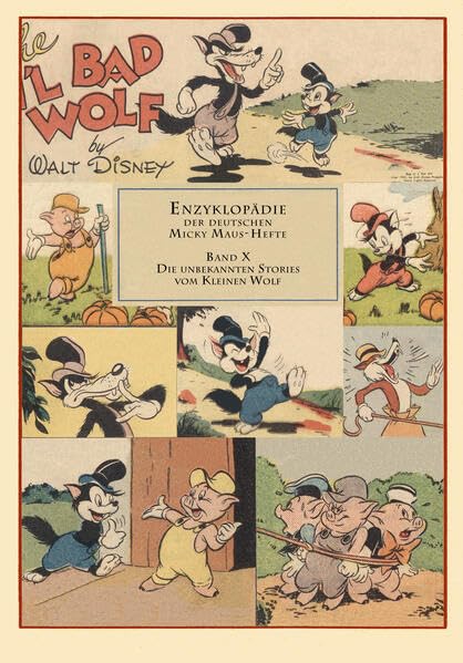 Enzyklopädie der deutschen MickyMaus-Hefte / Band 10: Die unbekannten Stories vom Kleinen Wolf General education