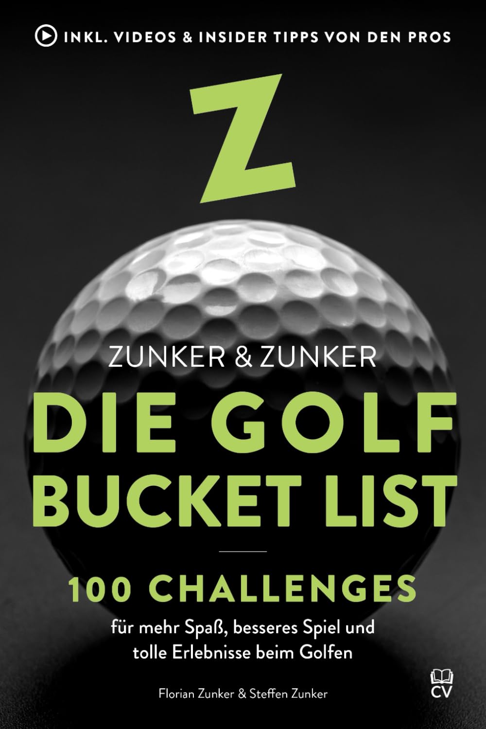 Die Golf Bucket List: 100 Challenges für mehr Spaß, besseres Spiel und tolle Erlebnisse beim Golfen Sports