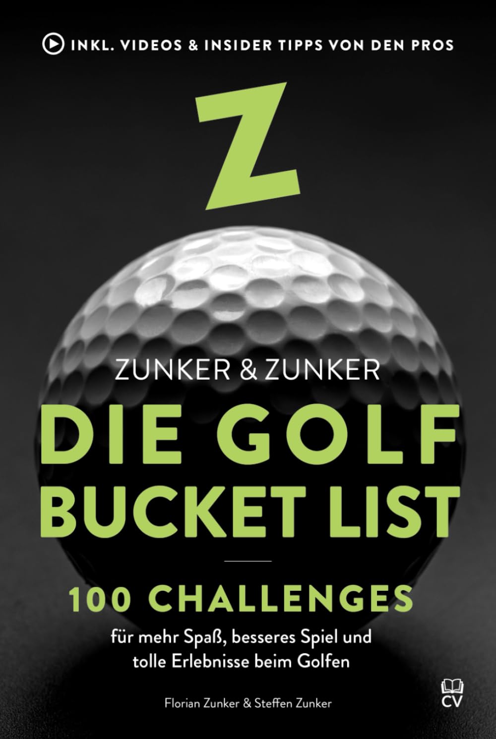 Die Golf Bucket List: 100 Challenges für mehr Spaß, besseres Spiel und tolle Erlebnisse beim Golfen Learning & Reference