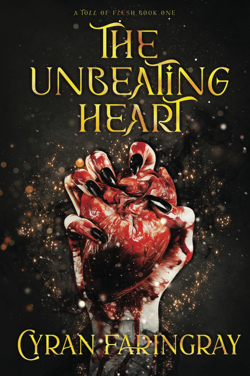 The Unbeating Heart (A Toll Of Flesh, Band 1) Eroticism