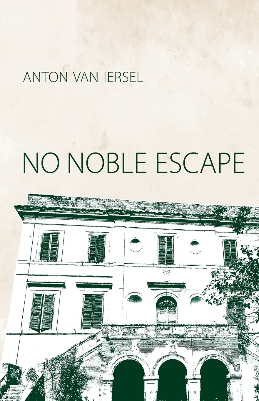 NO NOBLE ESCAPE: Unmasking the Stranger: A Novel Contemporary literature