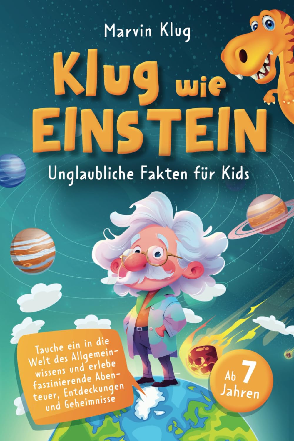 Klug wie Einstein - Unglaubliche Fakten für Kids - Tauche ein in die Welt des Allgemeinwissens und erlebe faszinierende Abenteuer, Entdeckungen und Geheimnisse Fairy Tales & Legends