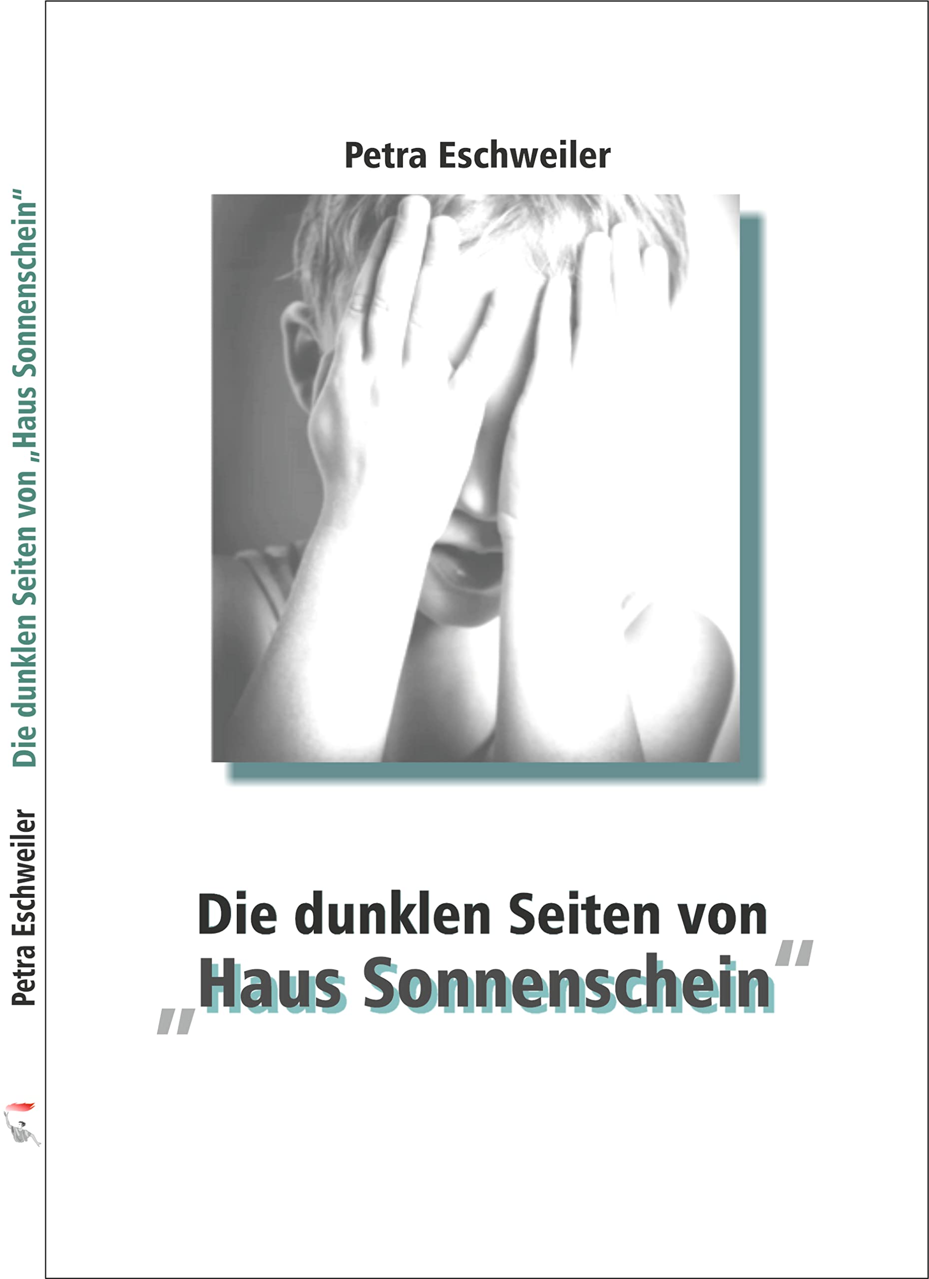 Die dunklen Seiten von "Haus Sonnenschein" Fiction