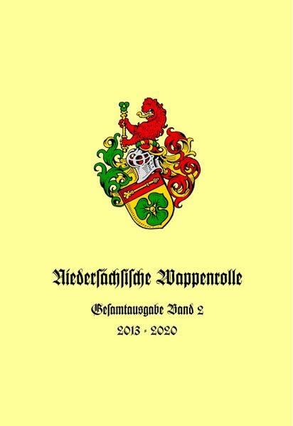 Niedersächsische Wappenrolle: Gesamtausgabe Band 2, 2013-2020 General education