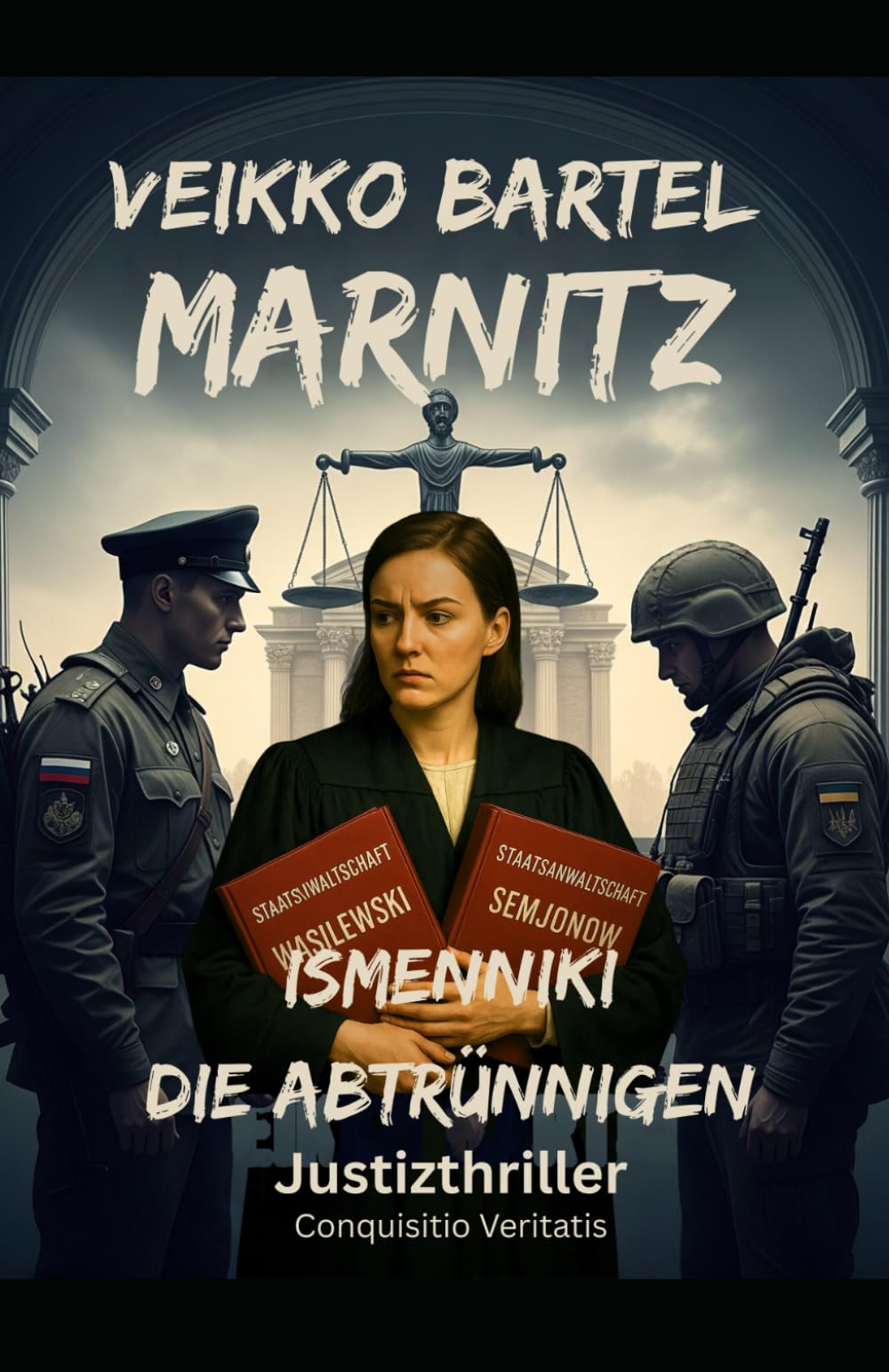 Ismenniki: Die Abtrünnigen (Marnitz - Die Fälle eines Strafverteidigers) Classics