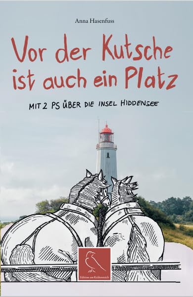 Vor der Kutsche ist auch ein Platz: Mit 2 PS über die Insel Hiddensee Humour & Satire