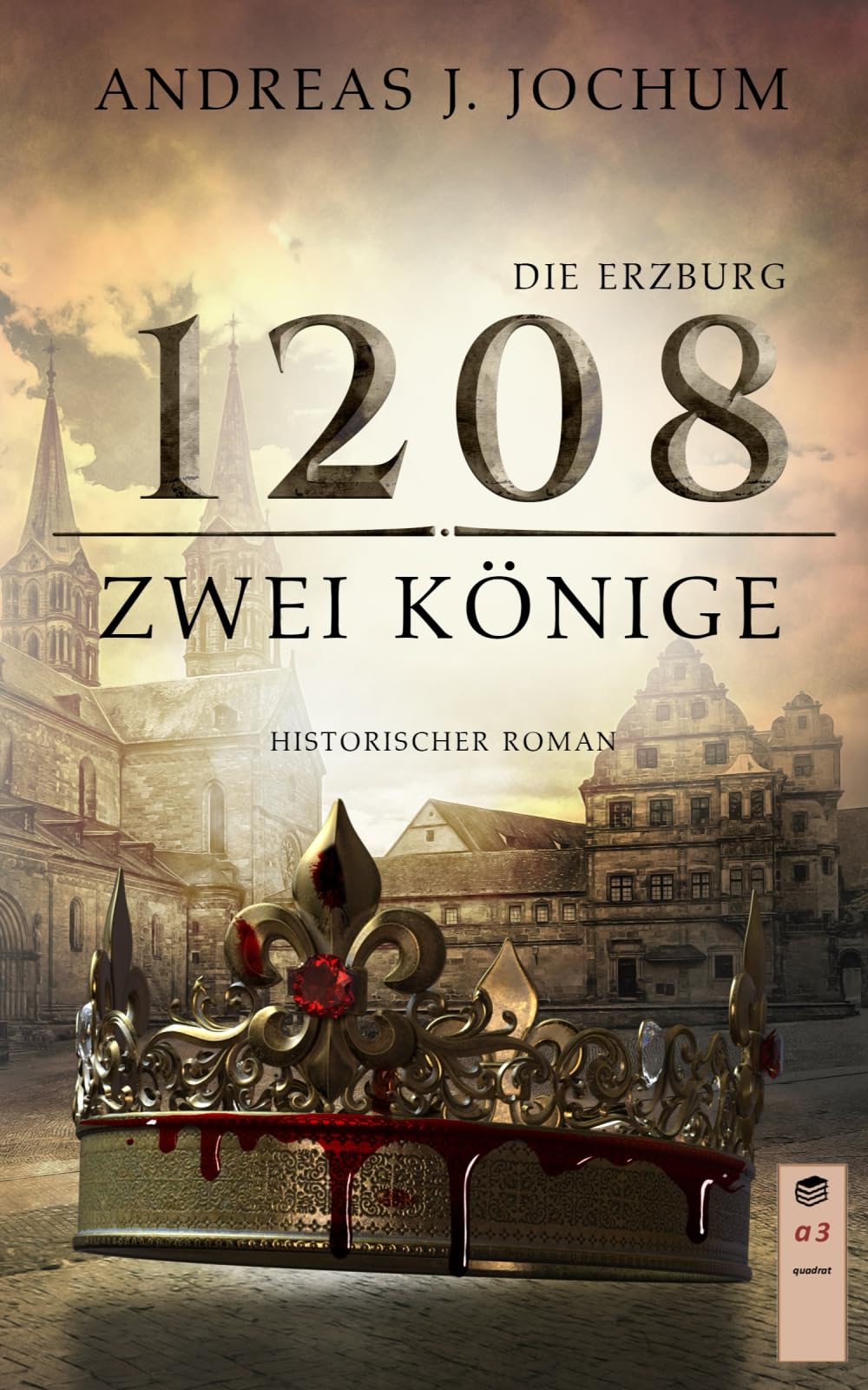 Die Erzburg 1208: Zwei Könige Drama
