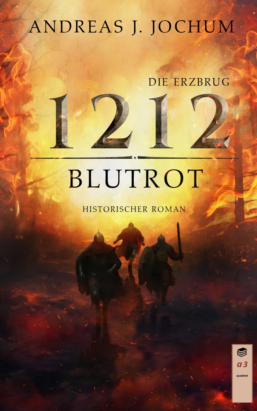 Die Erzburg 1212: Blutrot Historical Fiction