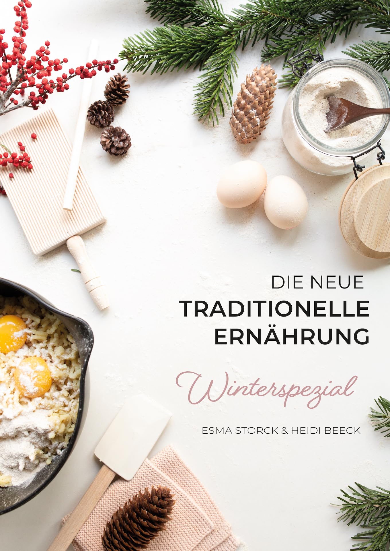 Die neue traditionelle Ernährung – WINTERSPEZIAL Leisure, Home & Garden