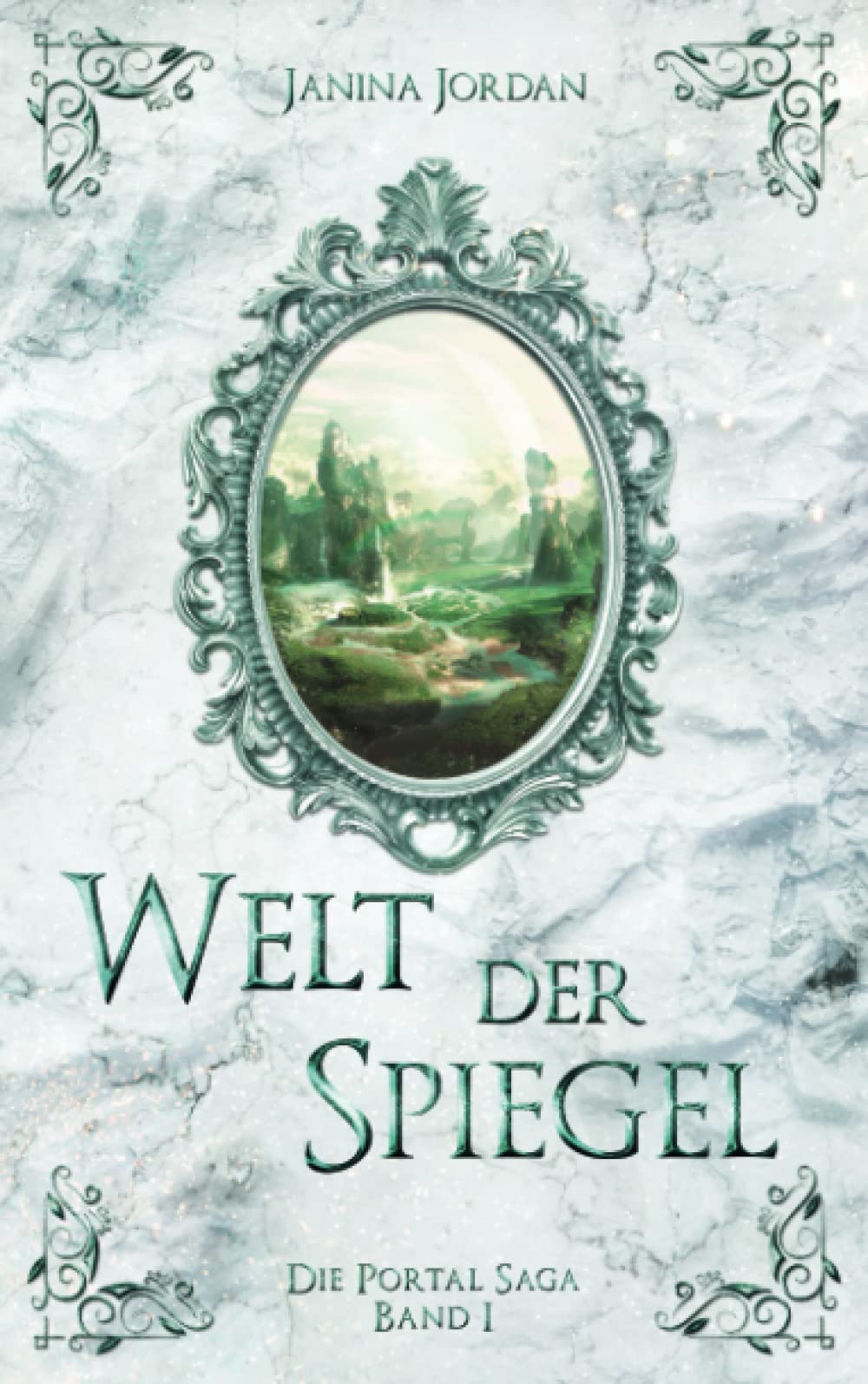 Welt der Spiegel: Die Portal Saga - Band I Fairy Tales & Legends