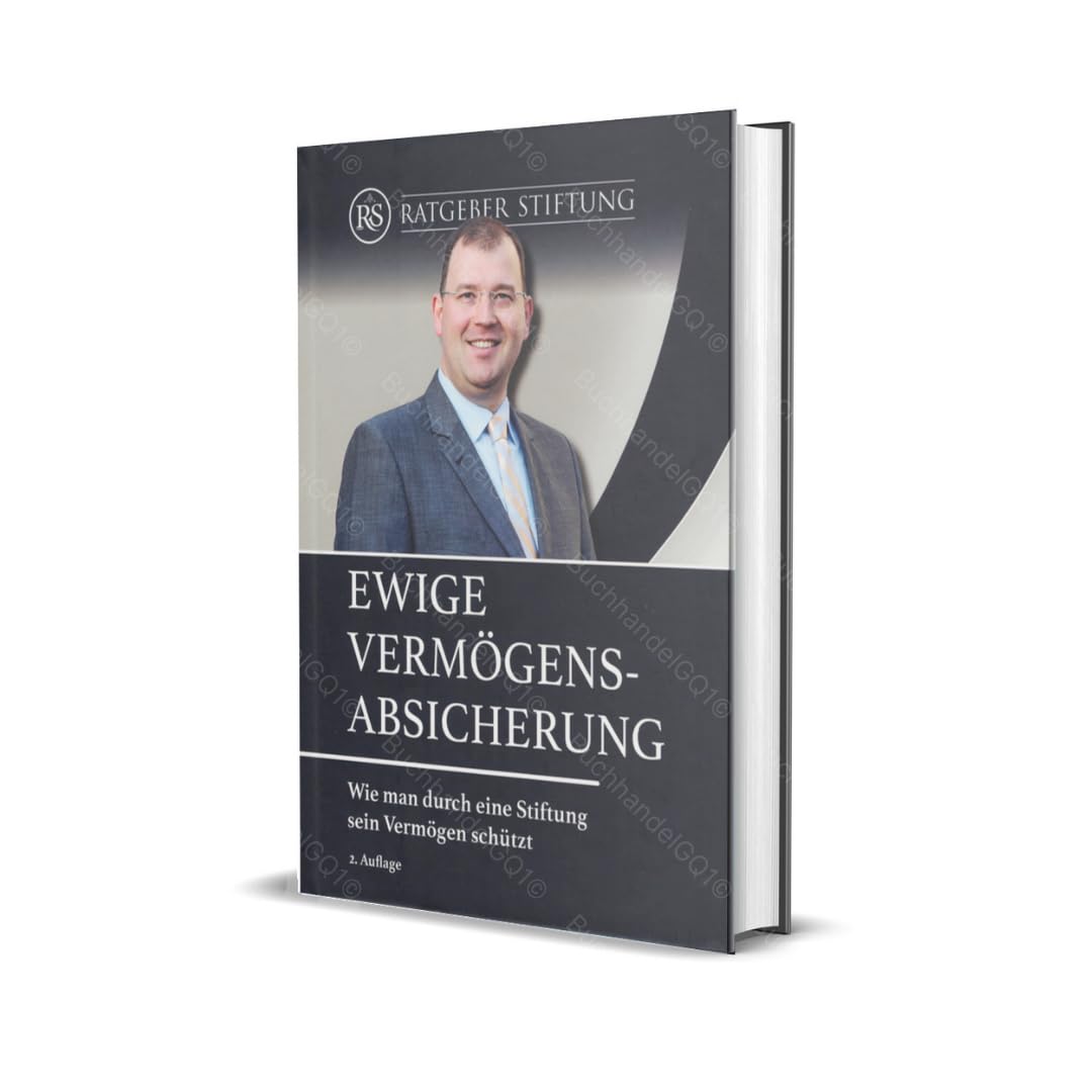 Ewige Vermögens-Absicherung: Wie man durch eine Stiftung sein Vermögen schützt Law