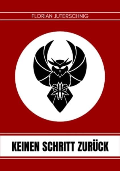 Florian Juterschnig: Keinen Schritt zurück! Fiction