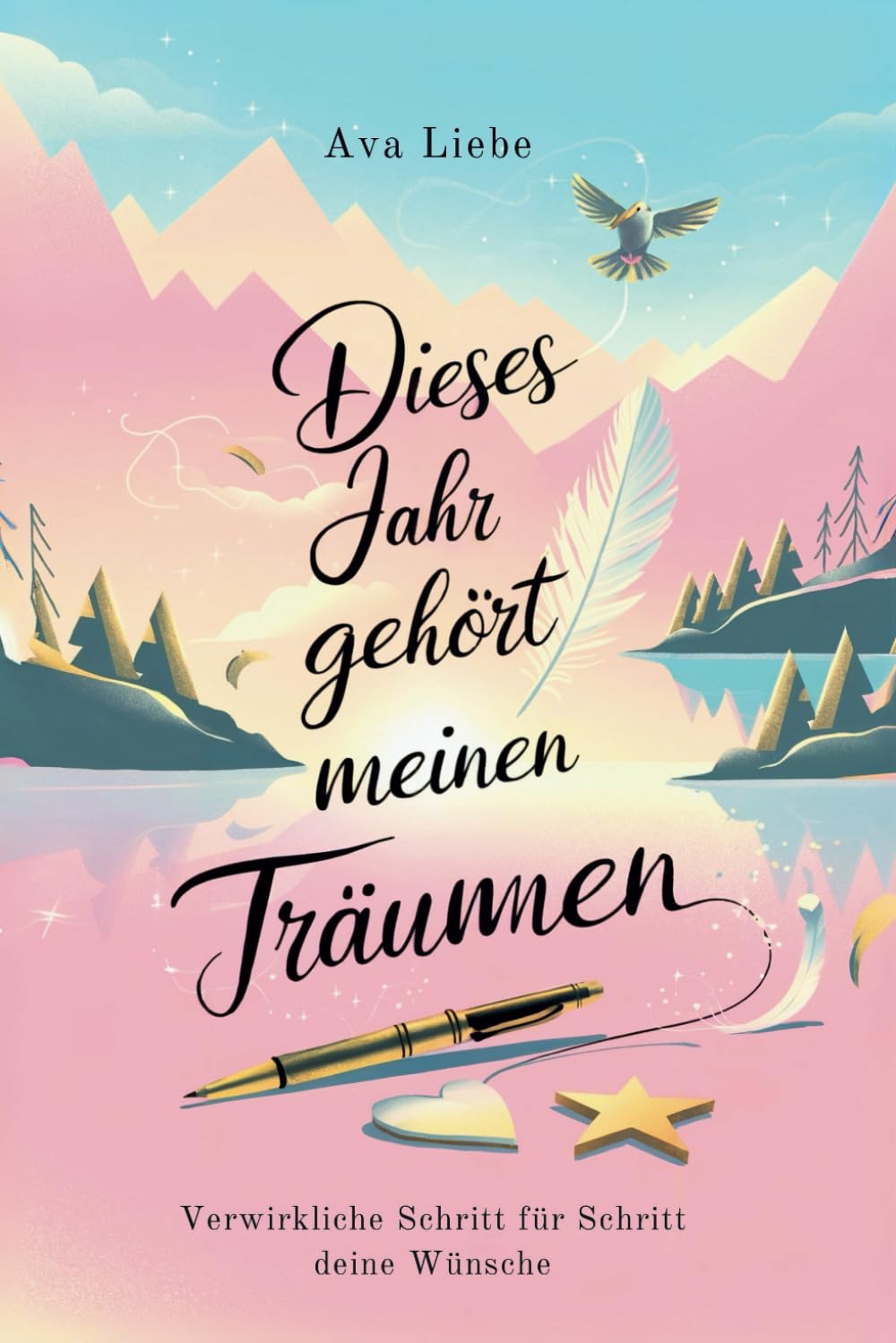 Manifestationsjournal: Dieses Jahr gehört meinen Träumen: Verwirkliche Schritt für Schritt deine Wünsche, lass alten Ballast los und gewinne Klarheit, Fokus und mehr Zeit für dich selbst Lifestyle