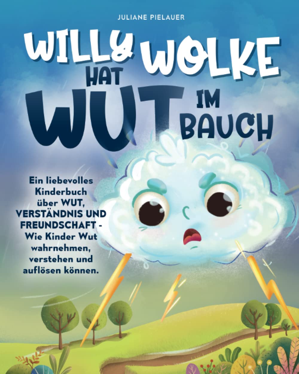Willy Wolke hat Wut im Bauch – Ein liebevolles Kinderbuch über Wut, Verständnis und Freundschaft - Wie Kinder Wut wahrnehmen, verstehen und auflösen können. Parents & Children