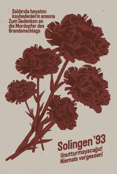 Solingen ´93 Niemals vergessen!: Zum Gedenken an die Mordopfer des Solinger Brandanschlags 1993 Film, Art & Culture