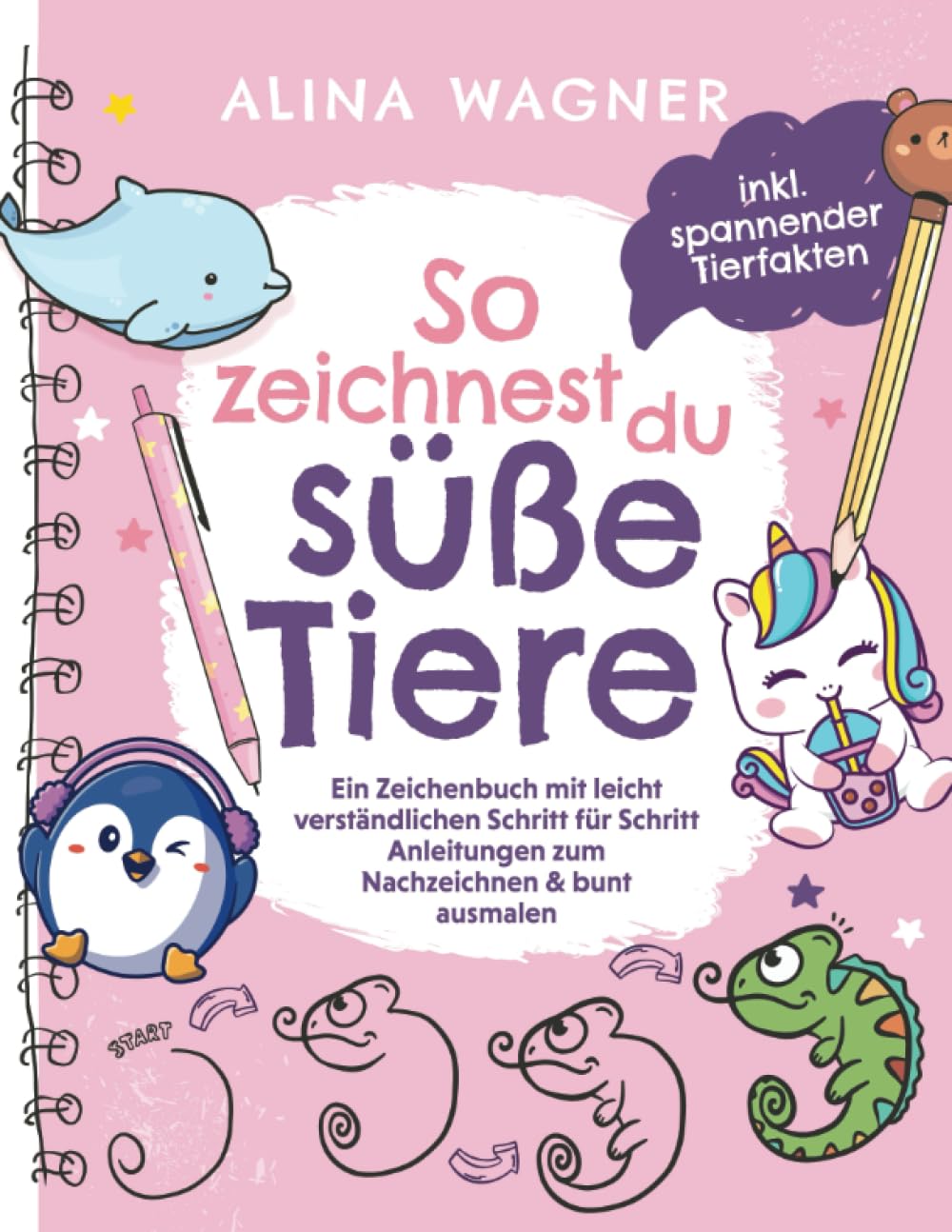 So zeichnest du süße Tiere: Ein Zeichenbuch mit leicht verständlichen Schritt-für-Schritt-Anleitungen zum Nachzeichnen & bunt ausmalen: Spielerisch ... fördern (Zeichnen lernen für Kinder, Band 1) Arts & Music