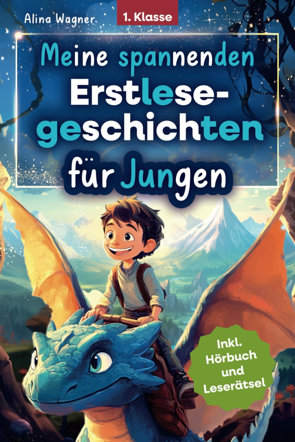 Meine spannenden Erstlesegeschichten – zauberhafte Abenteuer mit Drachen, Superhelden und vielen weiteren: Silbengeschichten zum Lesenlernen ab 6 Jahren | Inkl. Hörbuch, Leserätsel & Ausmalbilder Study Guides