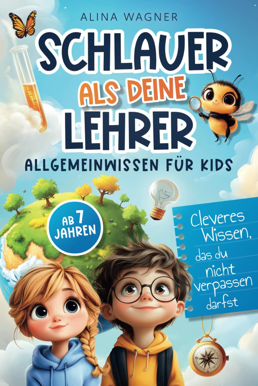 Schlauer als deine Lehrer – Allgemeinwissen für Kids: Cleveres Wissen, das du nicht verpassen darfst Non-fiction