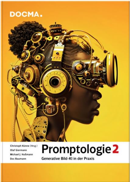 Promptologie2: Generative Bild-KI in der Praxis Photography