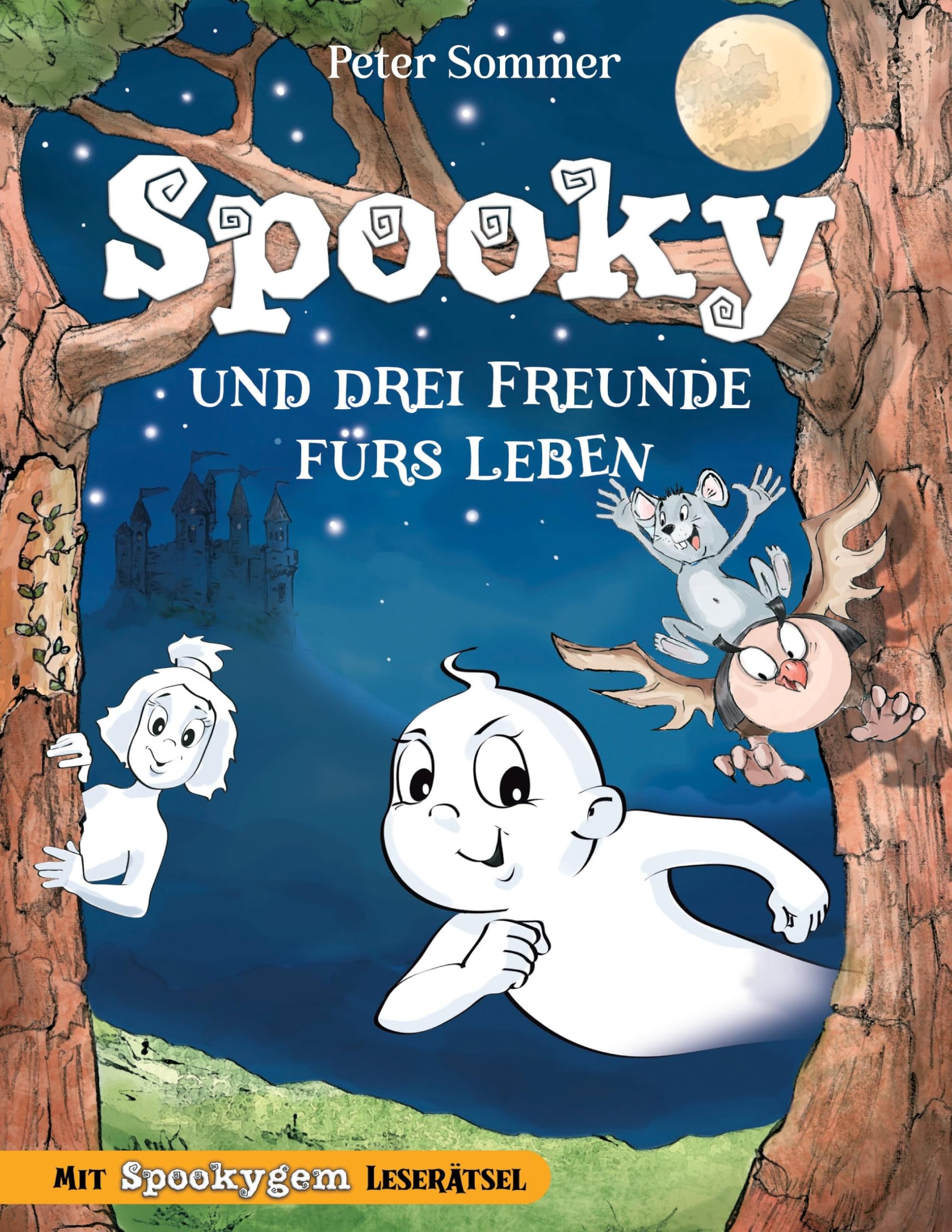 Spooky und drei Freunde fürs Leben Band 2: Spannendes Rätsel Lesebuch für Kinder ab 6 Jahren - Fantasybuch für Kinder. Leselernbuch mit Rätseln. Horror & Mystery