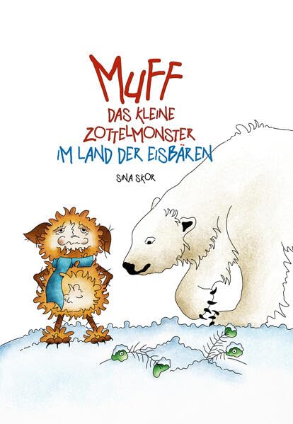 Muff - Das kleine Zottelmonster im Land der Eisbären Children's books
