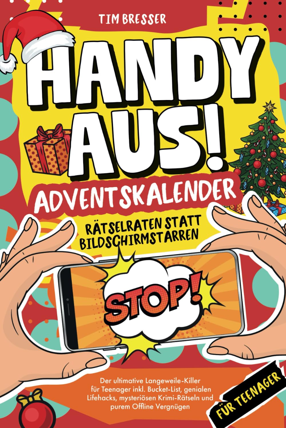 Handy aus! Adventskalender – Rätselraten statt Bildschirmstarren – Der ultimative Langeweile-Killer für Teenager inkl. mysteriösen Krimi-Rätseln, ... aus! Rätselraten statt Bildschirmstarren) Natural Sciences