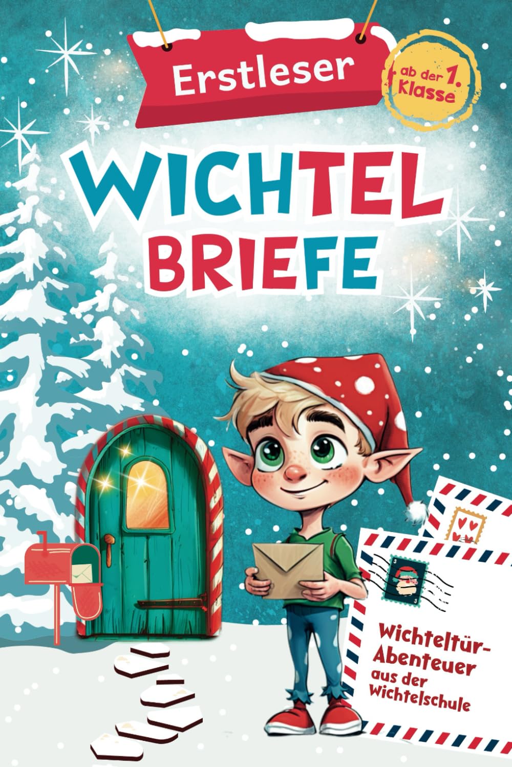Erstleser Wichtelbriefe: Wichteltür-Abenteuer aus der Wichtelschule | Fertige Wichtelpost für die Wichteltür in Silbenschrift zum Ausschneiden und sofort verwenden | Ab der 1. Klasse Hobbies & Crafts