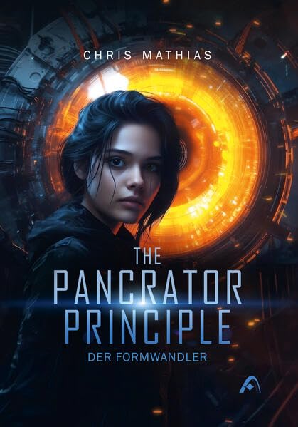 The Pancrator Principle - Der Formwandler: Cyberpunk in Berlin (Band 2) Contemporary literature