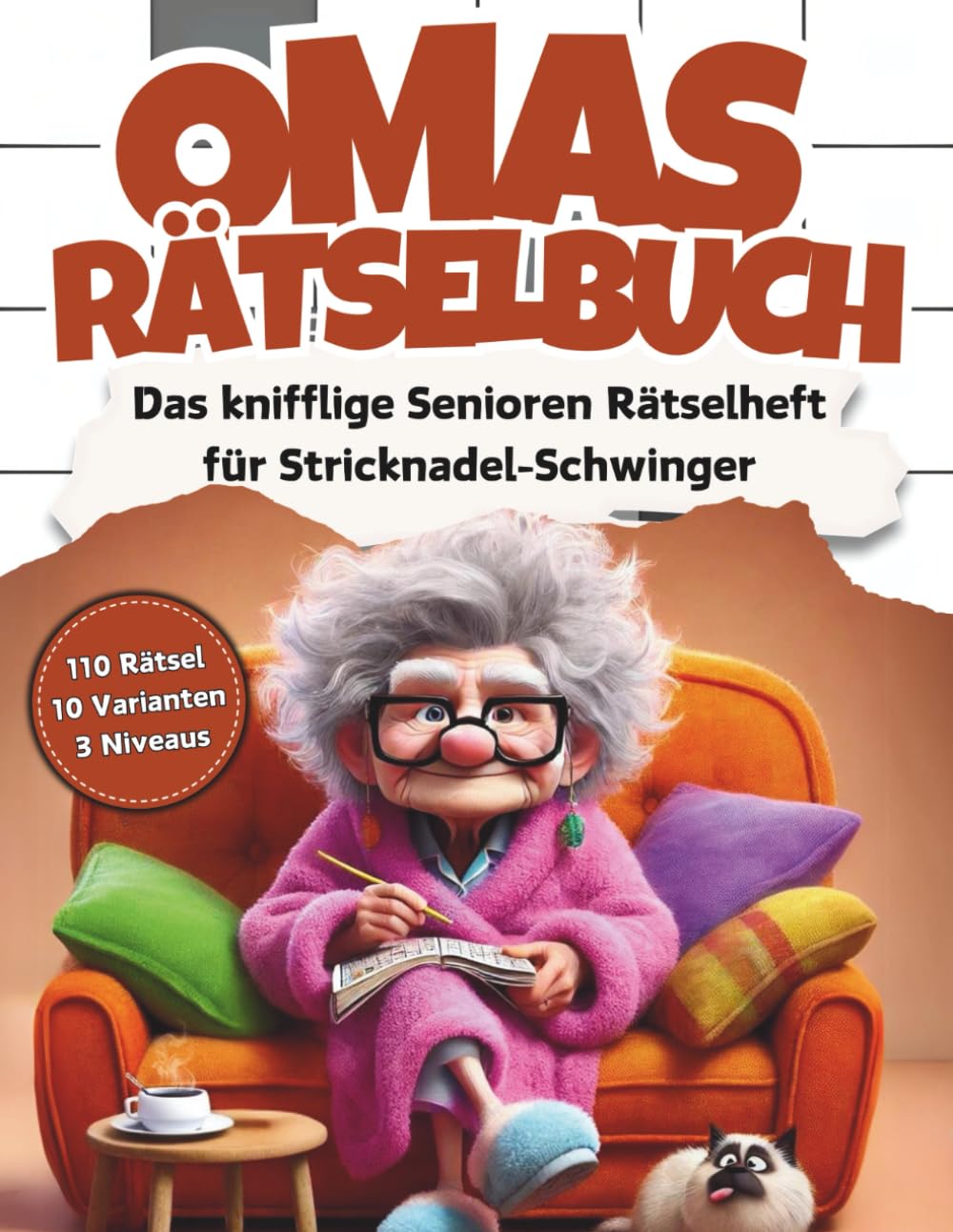 Omas Rätselbuch: Das knifflige Senioren Rätselheft für Stricknadel-Schwinger mit 110 Großschrift Rätseln: inkl. Kreuzworträtsel, Schwedenrätsel, ... & Sudoku-Rätsel im Großdruck DIN-A4 Format Lifestyle