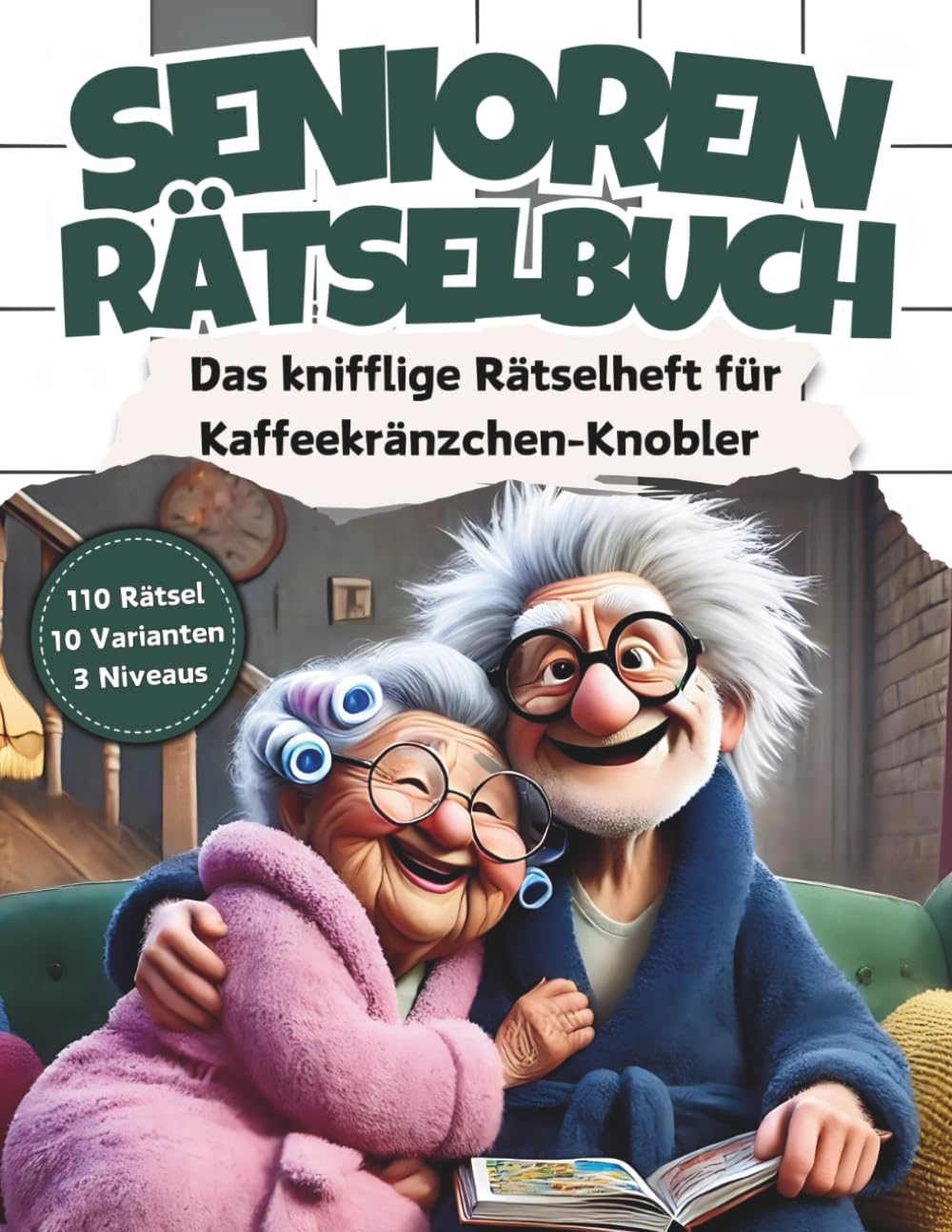 Senioren Rätselbuch: Das knifflige Rätselheft für Kaffeekränzchen-Knobler mit 110 Großschrift Rätseln: inkl. Kreuzworträtsel, Schwedenrätsel, Wortsuchrätsel & Sudoku-Rätsel im Großdruck DIN-A4 Format Lifestyle