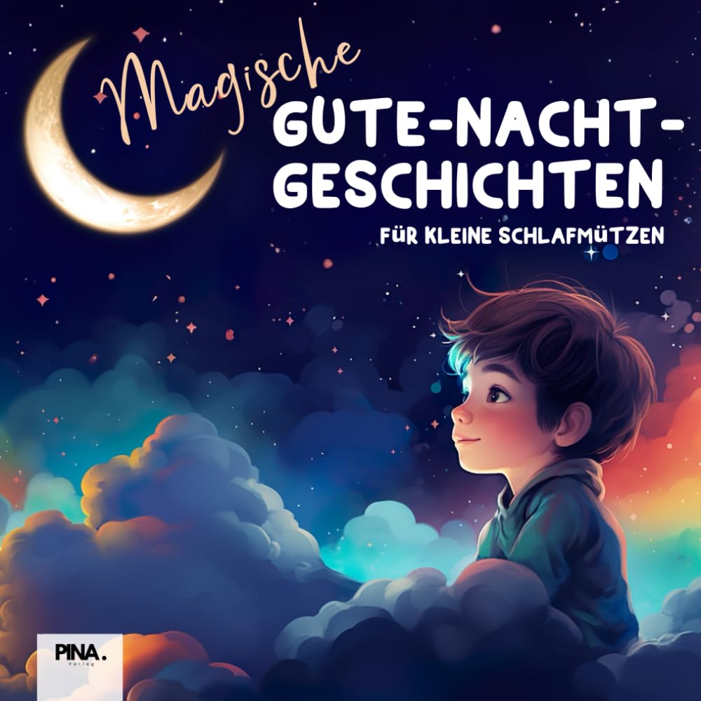Magische Gute-Nacht-Geschichten: Für kleine Schlafmützen book
