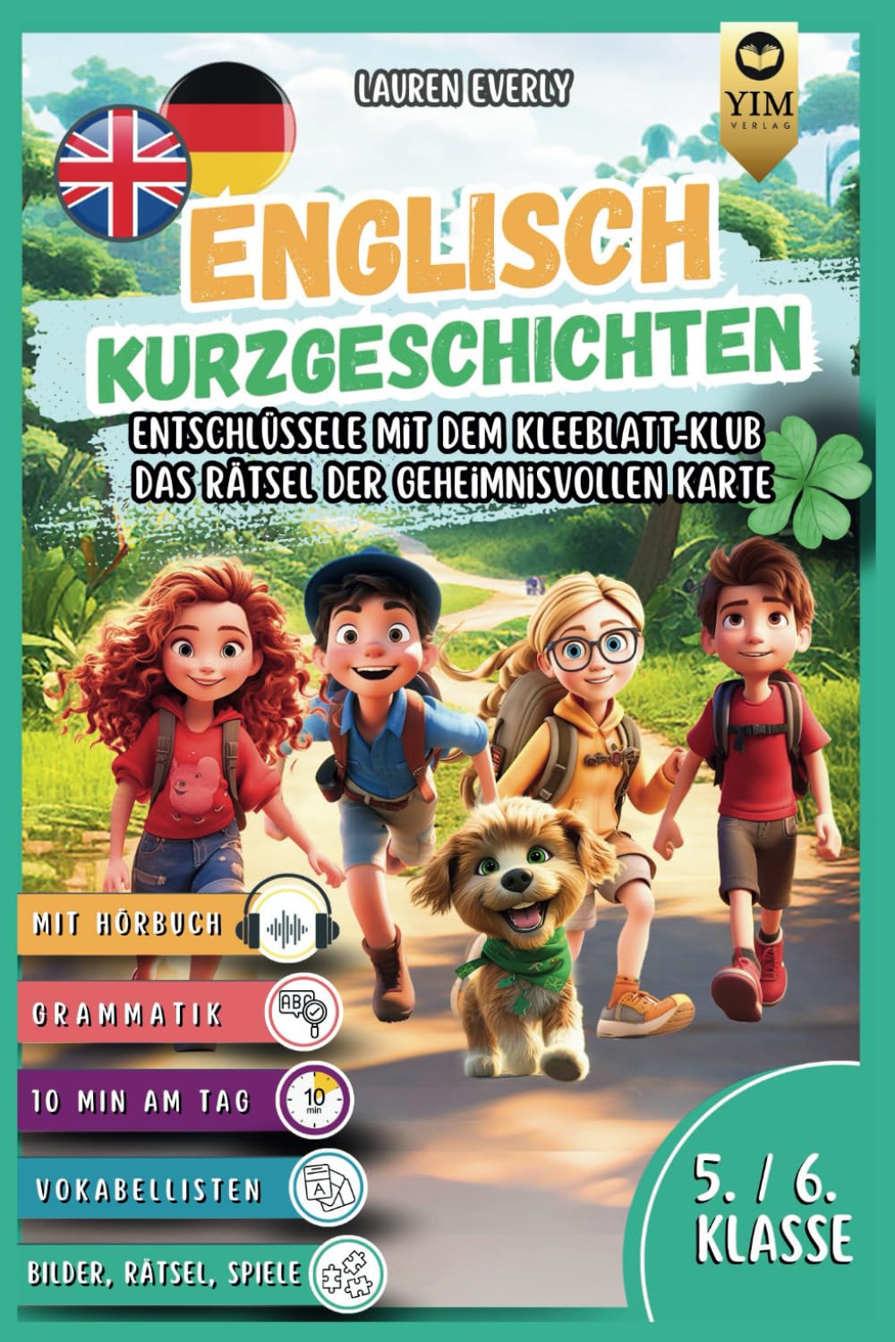 Englisch Kurzgeschichten 5./6. Klasse: Englisch lernen mit Spaß und Abenteuer. Entschlüssele mit dem Kleeblatt-Klub das Rätsel der geheimnisvollen ... Sprache auf spielerische Art und Weise. Film, Art & Culture
