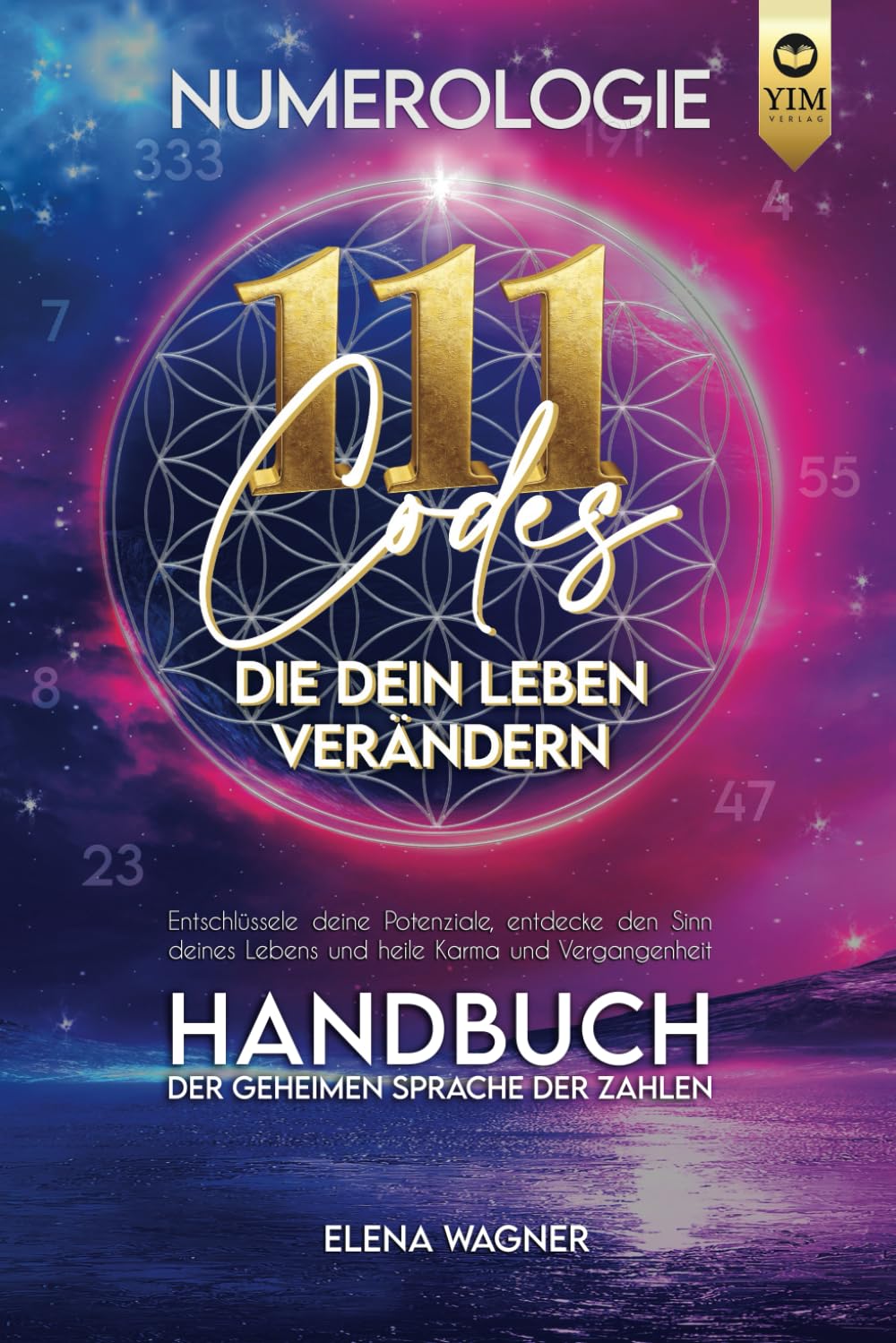 Numerologie: 111 Codes, die dein Leben verändern. Handbuch der geheimen Sprache der Zahlen. Entschlüssle deine Potenziale, entdecke den Sinn deines Lebens und heile Karma und Vergangenheit. Politics & History