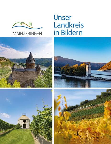 Unser Landkreis in Bildern: Mainz-Bingen Travel