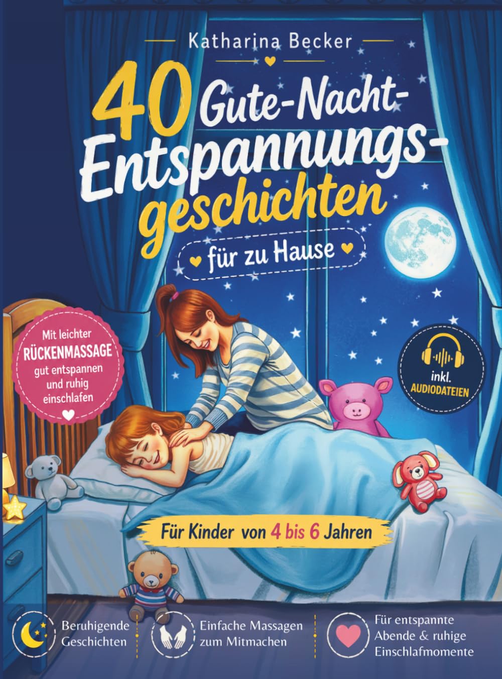 40 Gute-Nacht-Entspannungsgeschichten für zu Hause – Für Kinder von 4 bis 6 Jahren: Mit leichter Rückenmassage gut entspannen und ruhig einschlafen, inkl. Audiodateien Health, Nutrition & Fitness