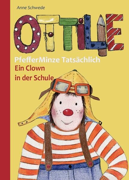 Ottilie PfefferMinze Tatsächlich: Ein Clown in der Schule Parents & Children