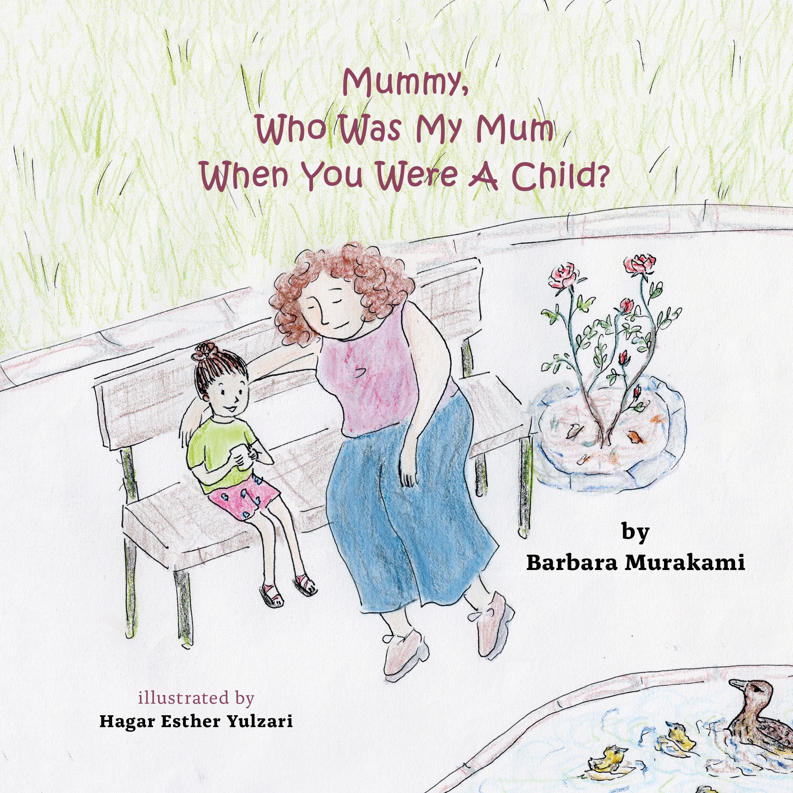 Mummy, who was my mum when you were a child? Business & Technology
