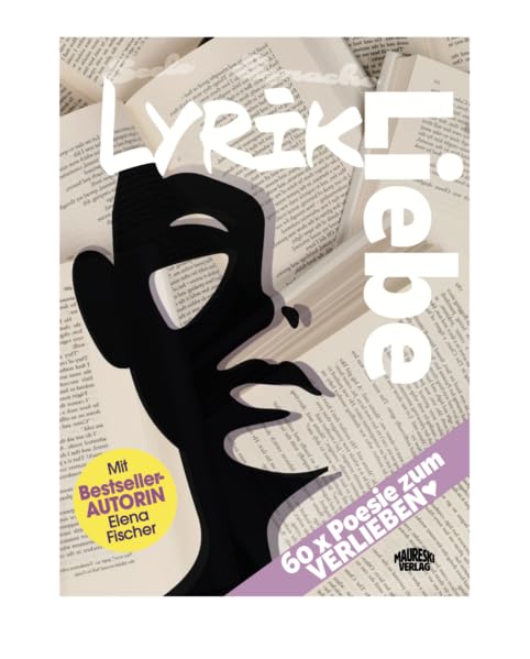 Lyrikliebe: 60 x Poesie zum Verlieben Poetry
