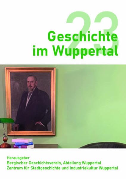 Geschichte im Wuppertal 32: 2023 Politics & History
