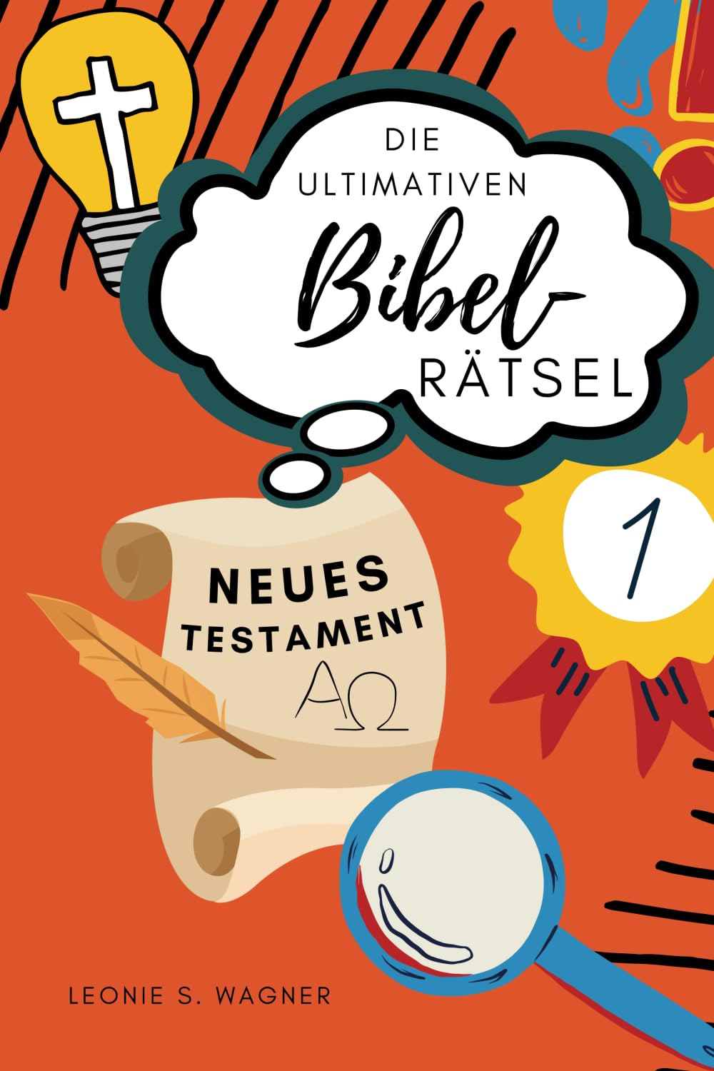 Die ultimativen Bibel-Rätsel Neues Testament: 111 abwechslungsreiche Rätsel - Schwerpunkt: Neues Testament - für Teenager bis Senioren - inklusive Lösungen book