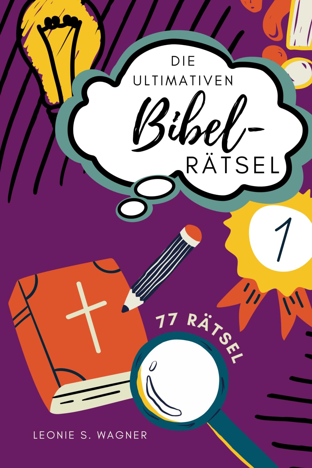 Die ultimativen Bibel-Rätsel: Midi: 77 abwechlsungsreiche Rätsel - für Teenager bis Senioren - inklusive Lösungen Religion & Esotericism